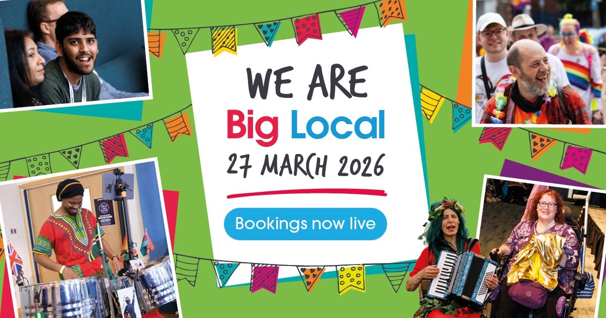 We Are Big Local banner- bright green featuring the event date 27 March 2026 and announcing bookings are now live